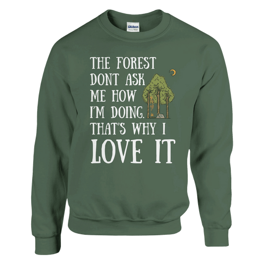 The Forest Don’t Ask Me - Sweatshirt - Rather Be In Finland