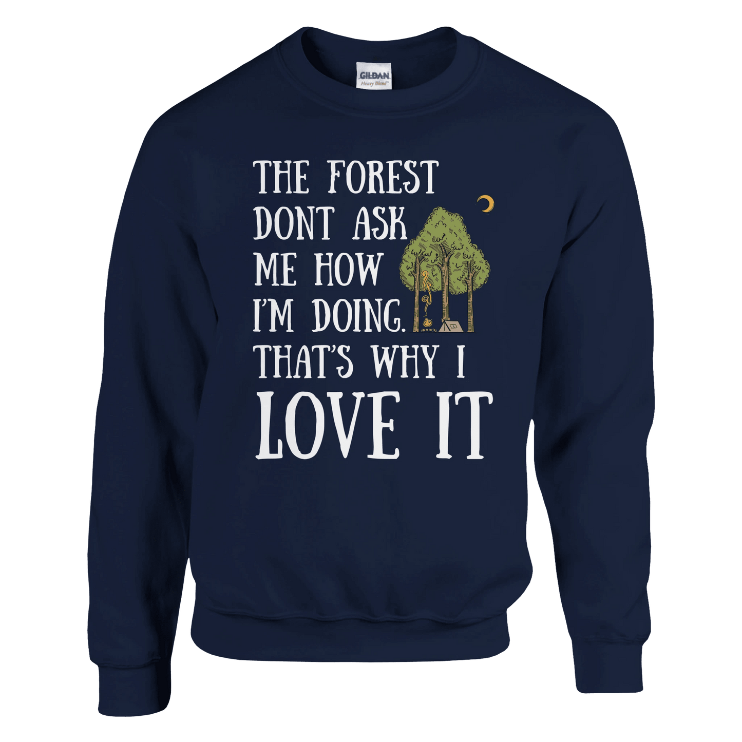 The Forest Don’t Ask Me - Sweatshirt - Rather Be In Finland