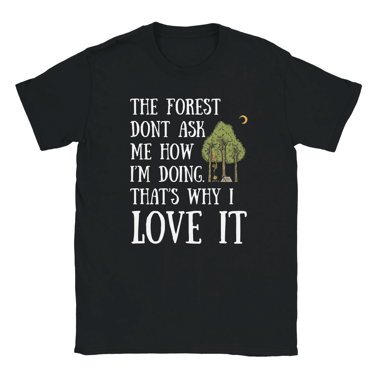 The Forest Don’t Ask Me - T-shirt - Rather Be In Finland