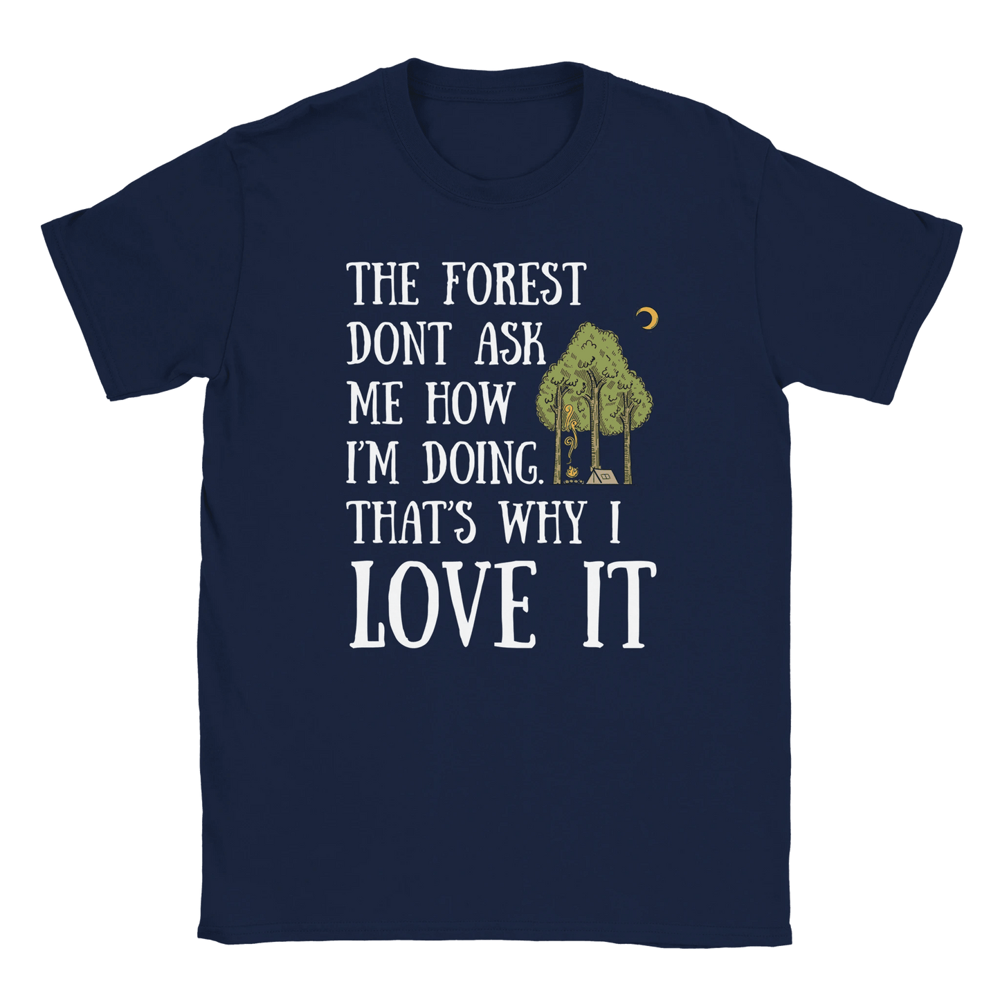 The Forest Don’t Ask Me - T-shirt - Rather Be In Finland