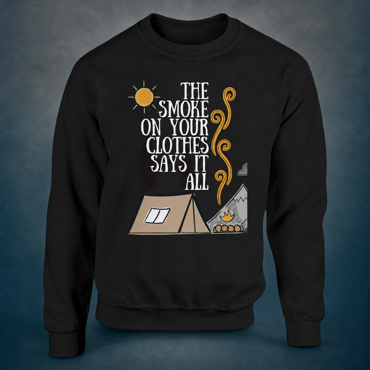The Smoke On Your Clothes - Sweatshirt - Rather Be In Finland