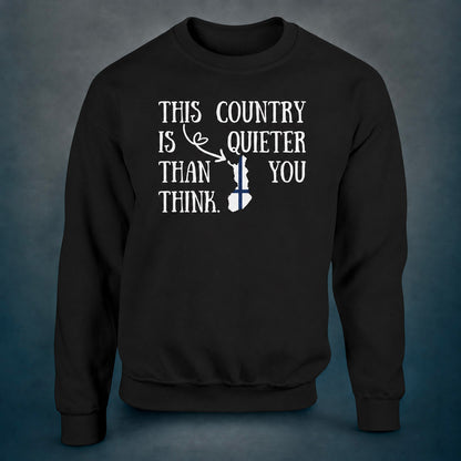 This Country Is Quiet - Sweatshirt - Rather Be In Finland