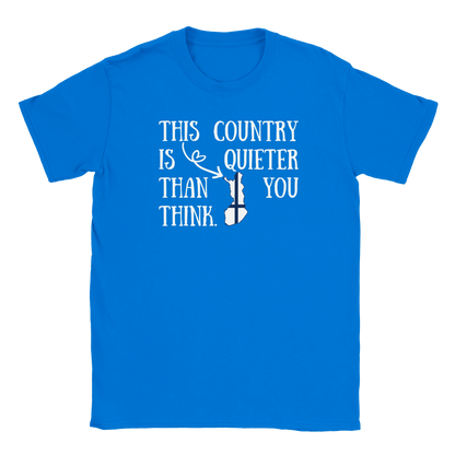 This Country Is Quiet - T-shirt - Rather Be In Finland