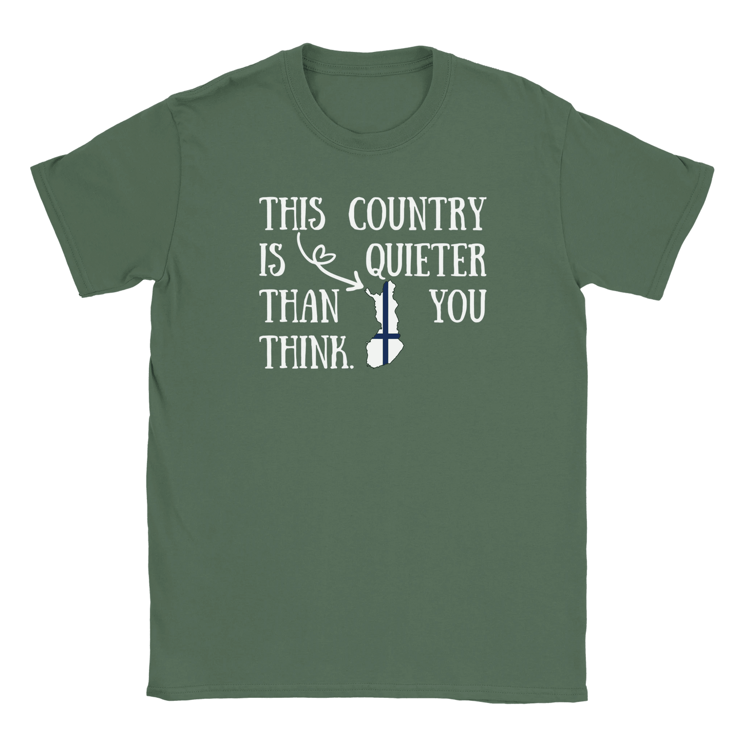 This Country Is Quiet - T-shirt - Rather Be In Finland