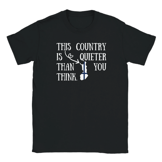 This Country Is Quiet - T-shirt - Rather Be In Finland