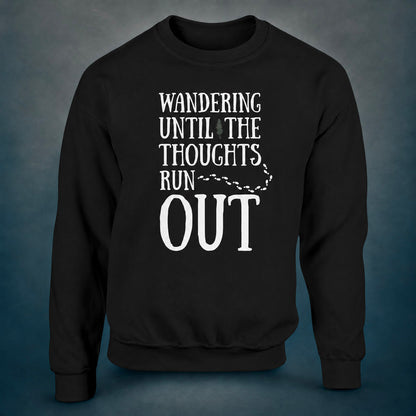 Wandering Until the Thoughts Run Out - Sweatshirt - Rather Be In Finland
