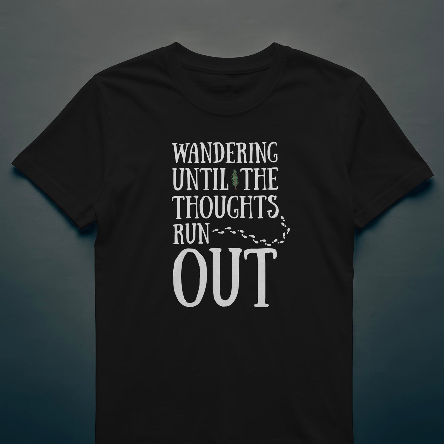 Wandering Until the Thoughts Run Out - T-shirt - Rather Be In Finland