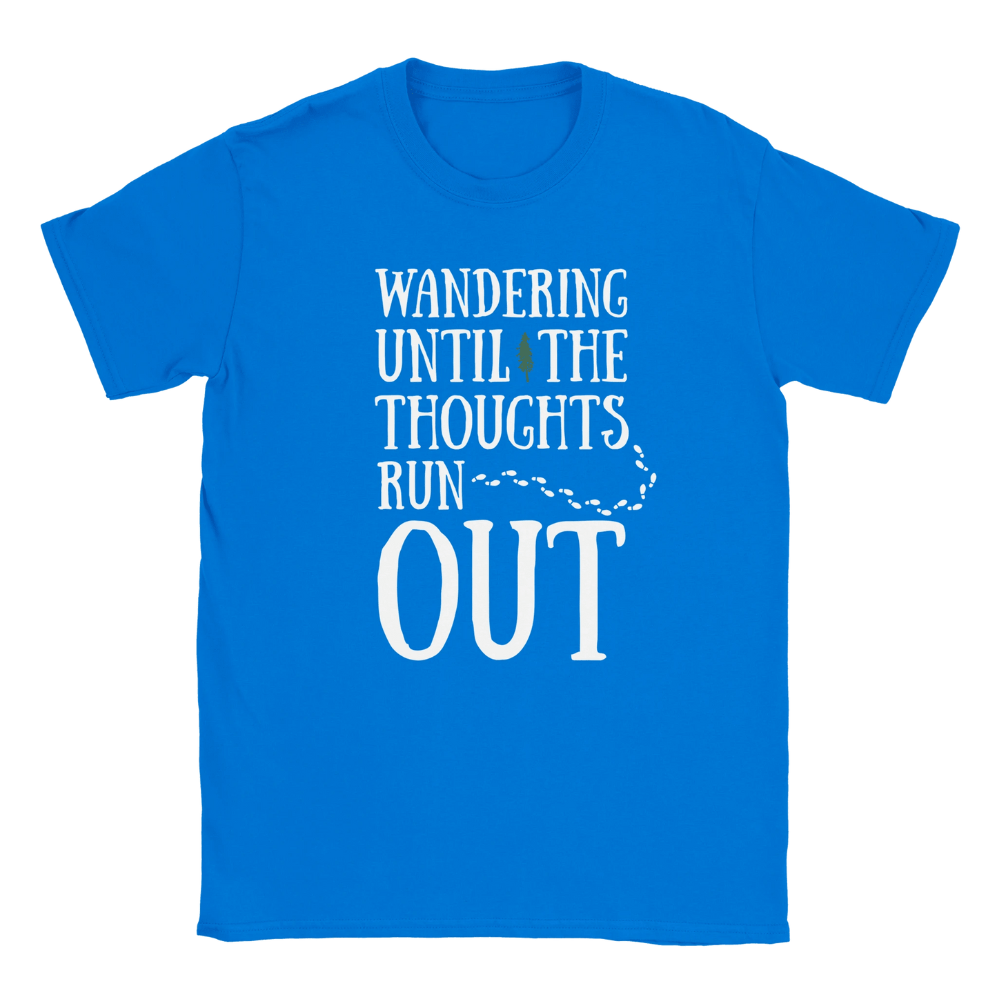 Wandering Until the Thoughts Run Out - T-shirt - Rather Be In Finland