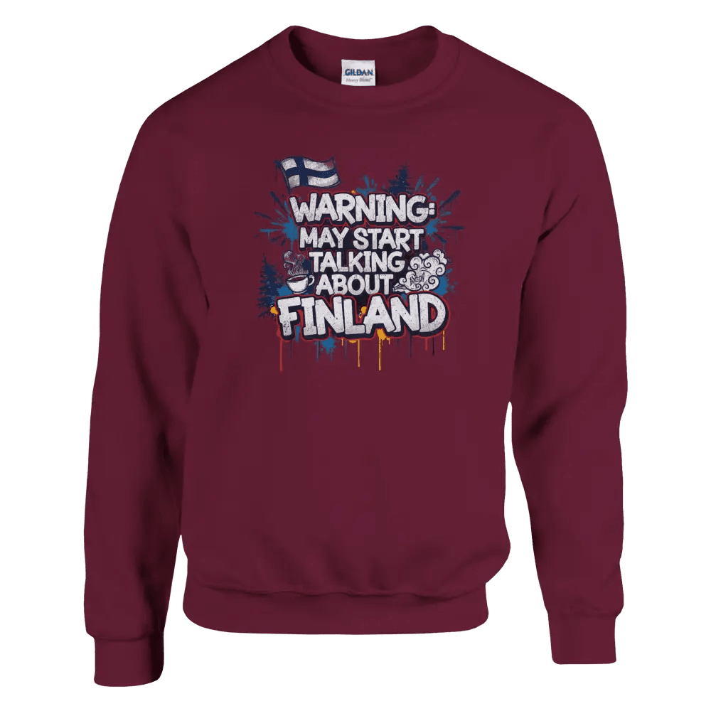 Warning: May Start Talking About Finland - Sweatshirt - Rather Be In Finland
