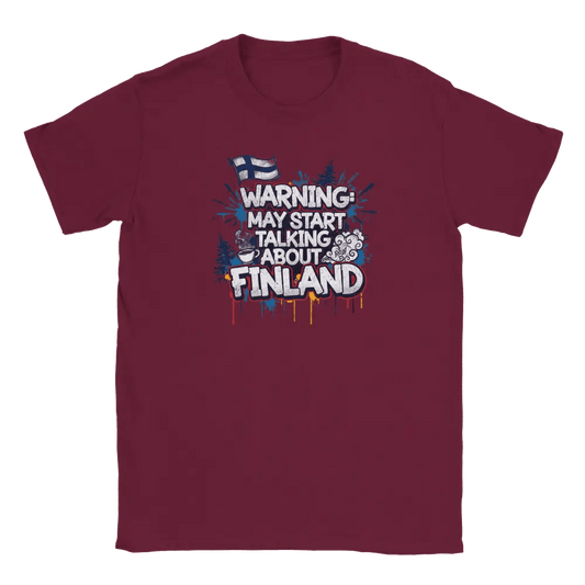 Warning: May Start Talking About Finland - T-shirt - Rather Be In Finland