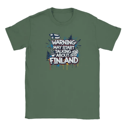 Warning: May Start Talking About Finland - T-shirt - Rather Be In Finland